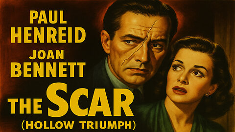 🎬 Monday Night Movie The Scar also known as Hollow Triumph, 1948 🎬