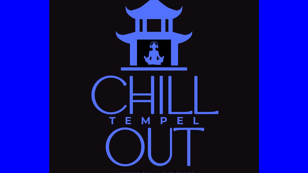 VA - Chill Out Tempel (Ambient Chill Out Tunes), (2025)