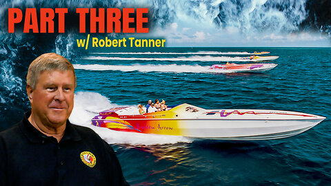 PART THREE: Untold Stories Offshore - Interview w/ Robert Tanner