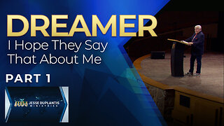 Dreamer: I Hope They Say That About Me, Part 1