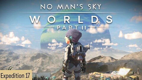 No Man's Sky & Expo 17 (PART 3) | 🎮PLAY-A-LONG🕹