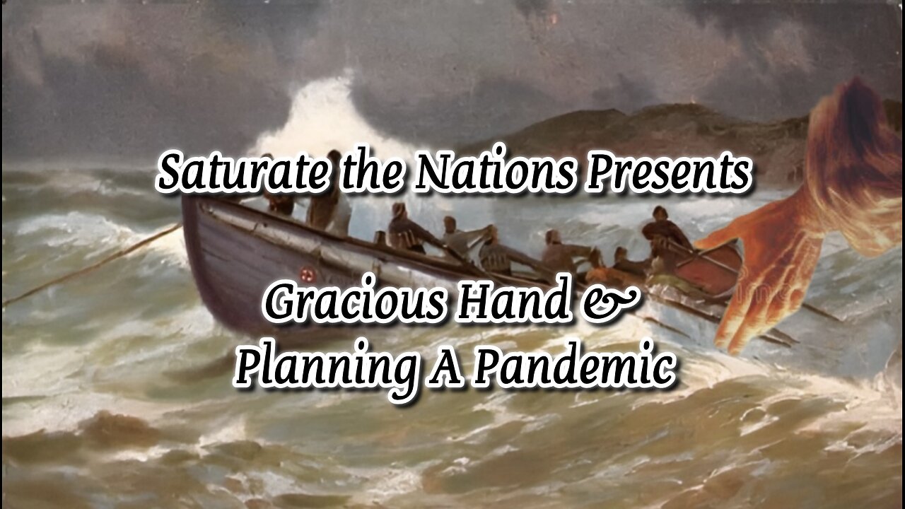 All Things Word: Gracious Hand & Planning A Pandemic