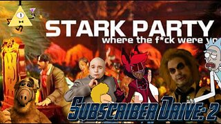 Subscriber Drive Stark Party 2