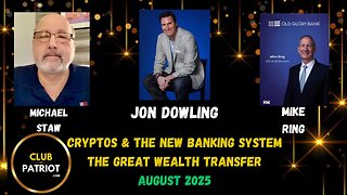 Jon Dowling & Michael Staw & Mike Ring CEO Of Old Glory Bank August 2025