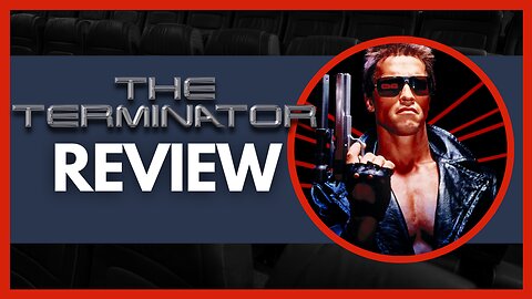 The Terminator - Remembering a Masterpiece
