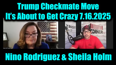 NINO. SHE. Trump Checkmate Move. 7-16-25-AT-8PM-CST-10-EST #TRUTH