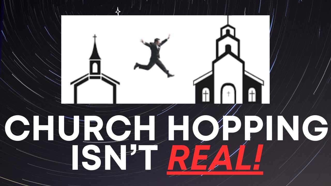 Ep.102 "Church Hopping Isn't Real!-Part 2"
