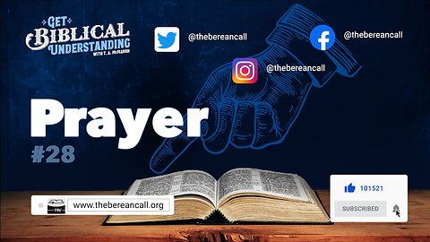 Get Biblical Understanding # 28 - PRAYER