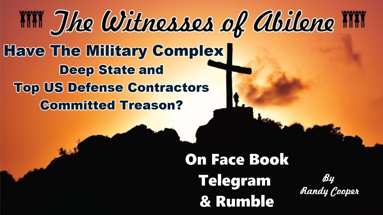 Have The Military Complex, Deep State and Top US Defense Contractors Committed Treason?