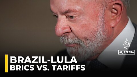 Lula calls for BRICS response to US tariffs as pressure mounts on Russia, India, China