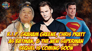 R.I.P. Graham Greene, Chris Pratt as Batman, & The New Superman Sequel is Coming Soon