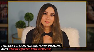 The Left's Contradictory Quest For Power