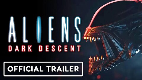 Aliens Dark Descent - Official Reveal Trailer _ Summer Game Fest 2022