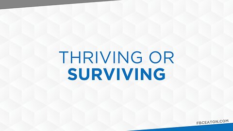 11-23-25 - Thriving Or Surviving - Andrew Stensaas