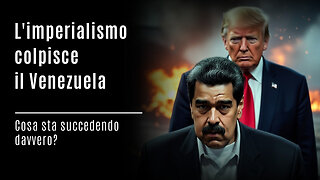 L'imperialismo colpisce il Venezuela: cosa sta succedendo davvero?