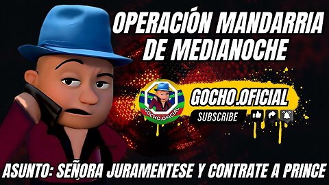 26JUN2025 | OPERACIÓN MANDARRIA DE MEDIANOCHE | [GOCHO.OFICIAL]