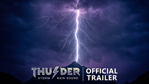 THUNDER : Storm Rain Sound - Official Trailer (2025)