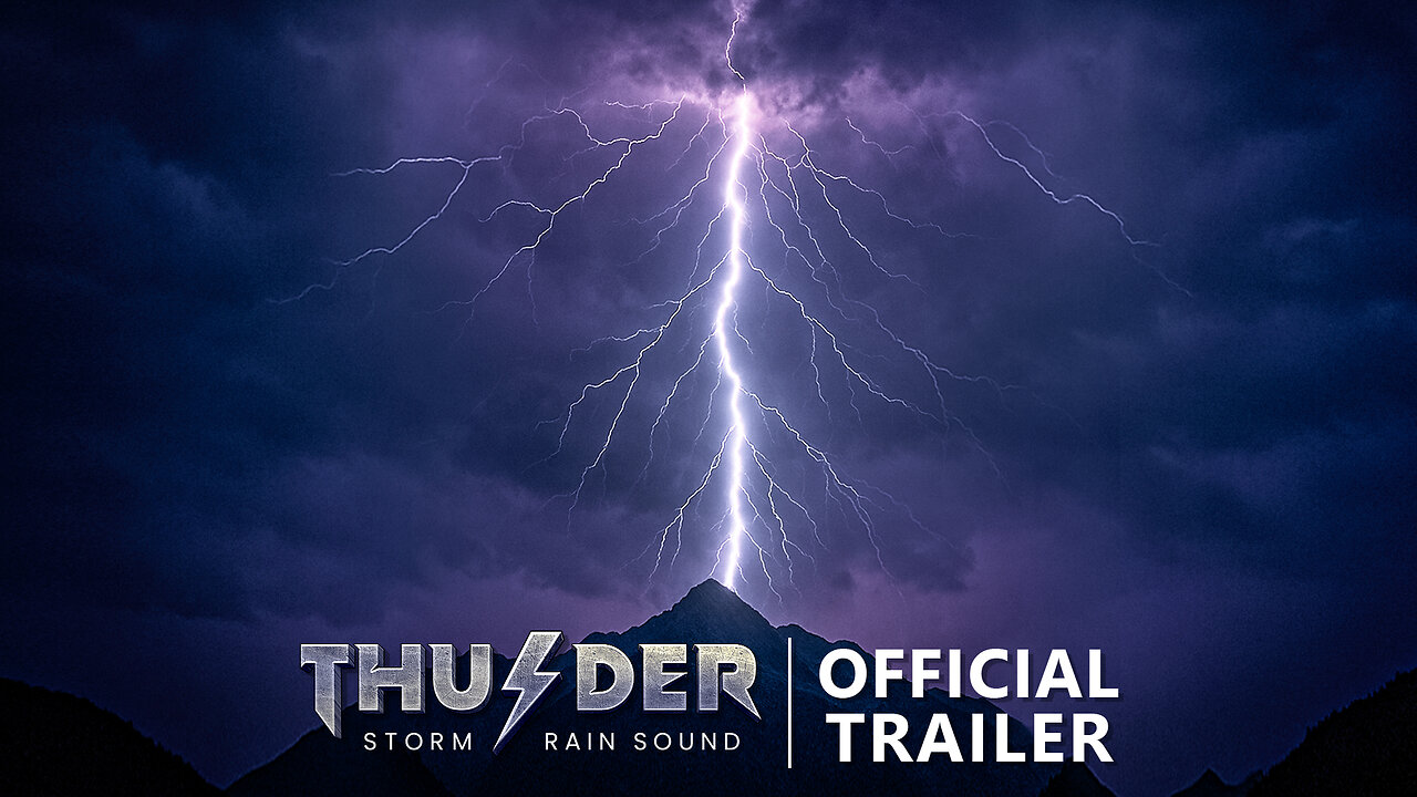 THUNDER : Storm Rain Sound - Official Trailer (2025)