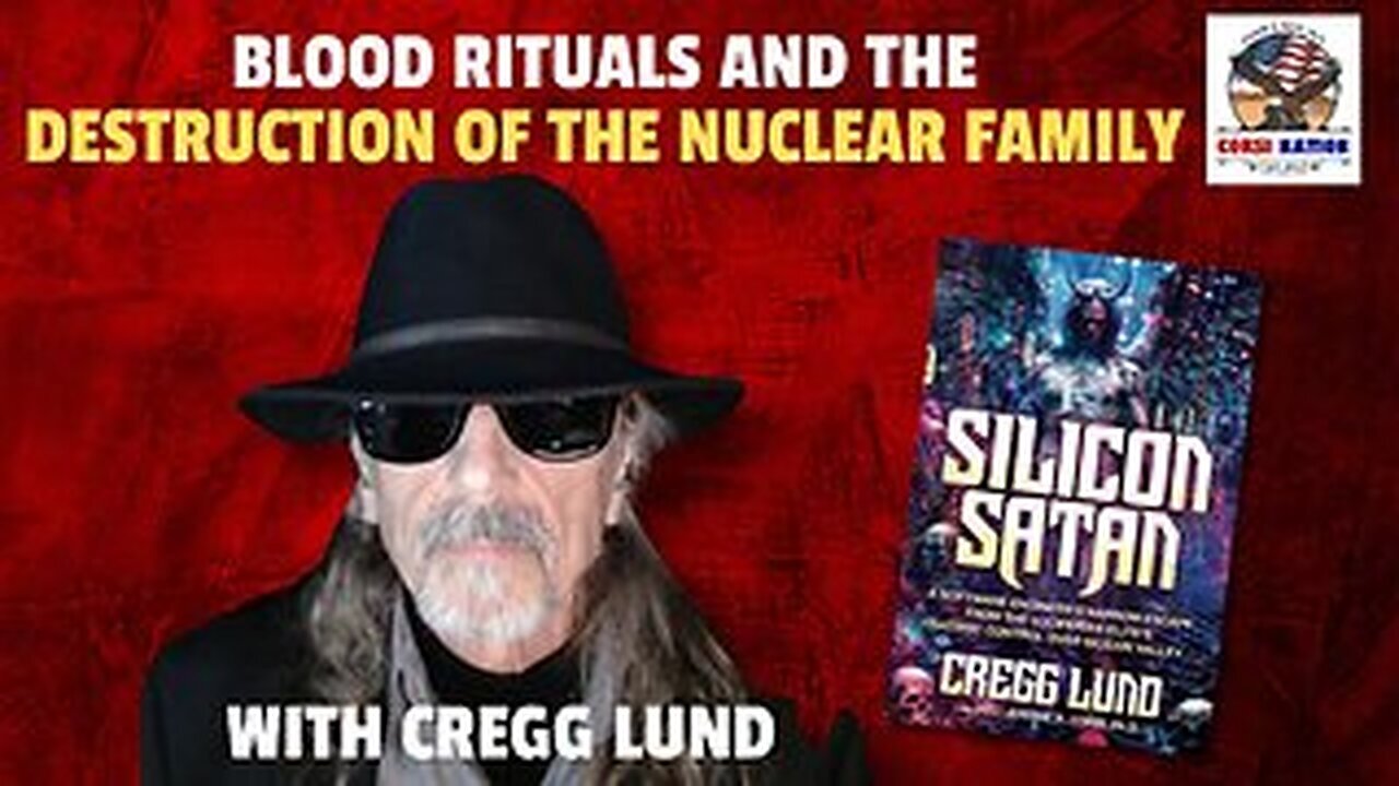 Blood Rituals and the Destruction of the Nuclear Family with Cregg Lund
