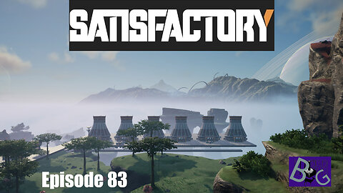 Satisfactory 1.0 Playthrough Episode 83 (pt 2)