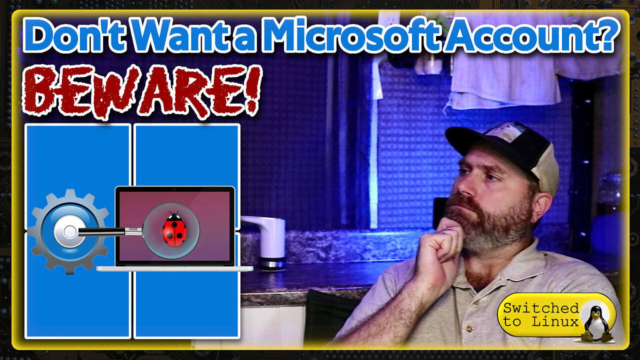 Don't Want a Microsoft Account? Beware!