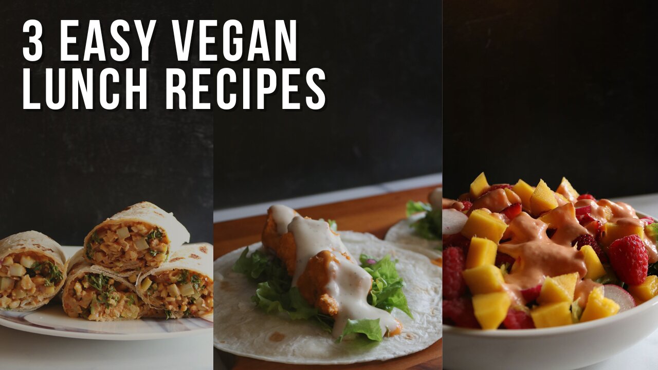 3 Creative Plant Based Lunch Ideas for Busy Days