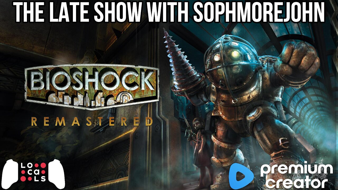 Into The Depths - Bioshock - Late Show Gaming