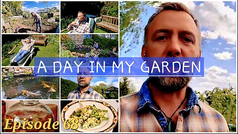 A Day in The Life. My day off work but the Gardening never stops.