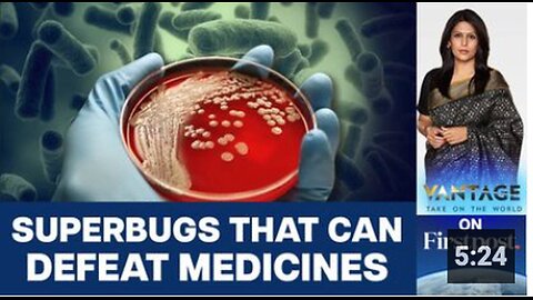 "Next Pandemic Could Render Antibiotics Useless - Vantage with Palki Sharma"