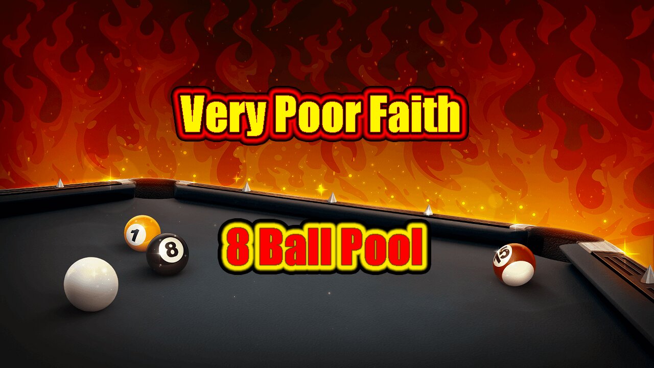 ✨ Very Poor Faith | 8 Ball Pool