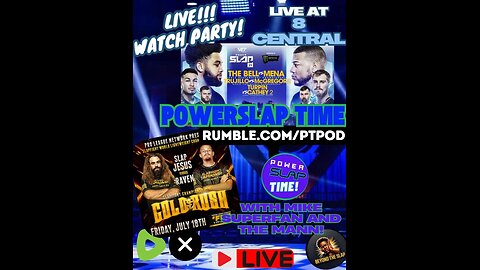 POWERSLAP TIME WATCH PAARTY!!