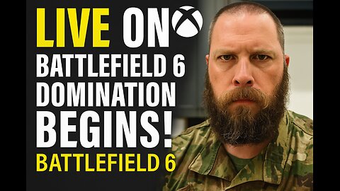 LIVE on Xbox: Battlefield 6 Domination Begins!