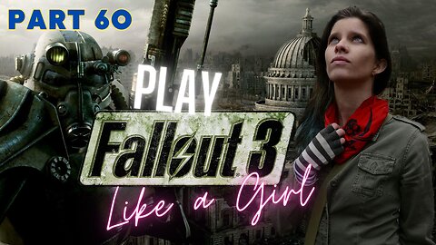 Fred Plays Fallout 3 Part 60