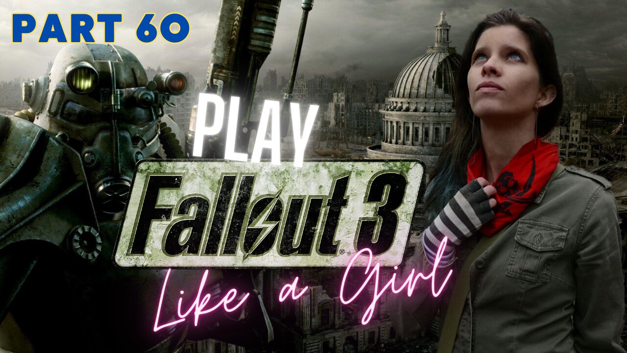 Fred Plays Fallout 3 Part 60