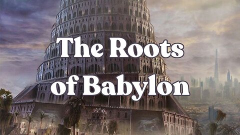 Throwback Tuesday - The Roots of Babylon