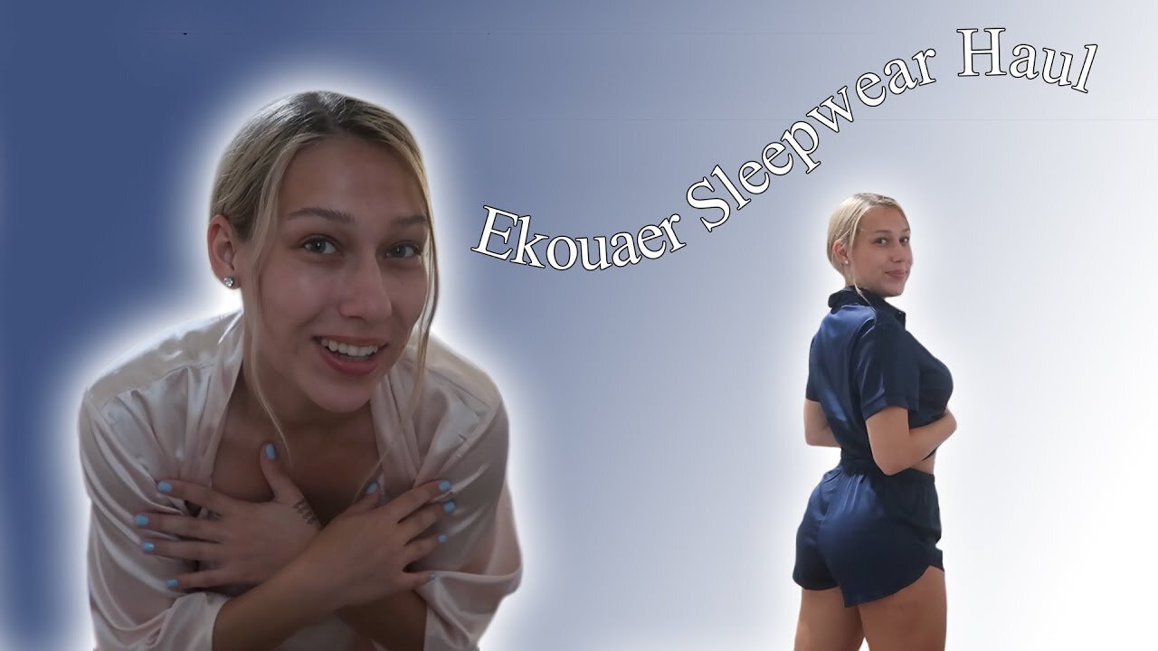 Ekouaer Sleepwear Try On Haul & Review