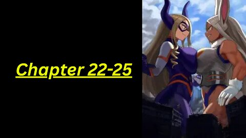 MHA: I'm the Reality Warping 'Hero X', but I'd Rather Have a 9-5 Job chapter 22-25