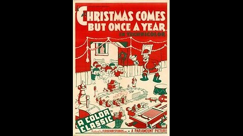 Christmas Comes But Once a Year, 1936