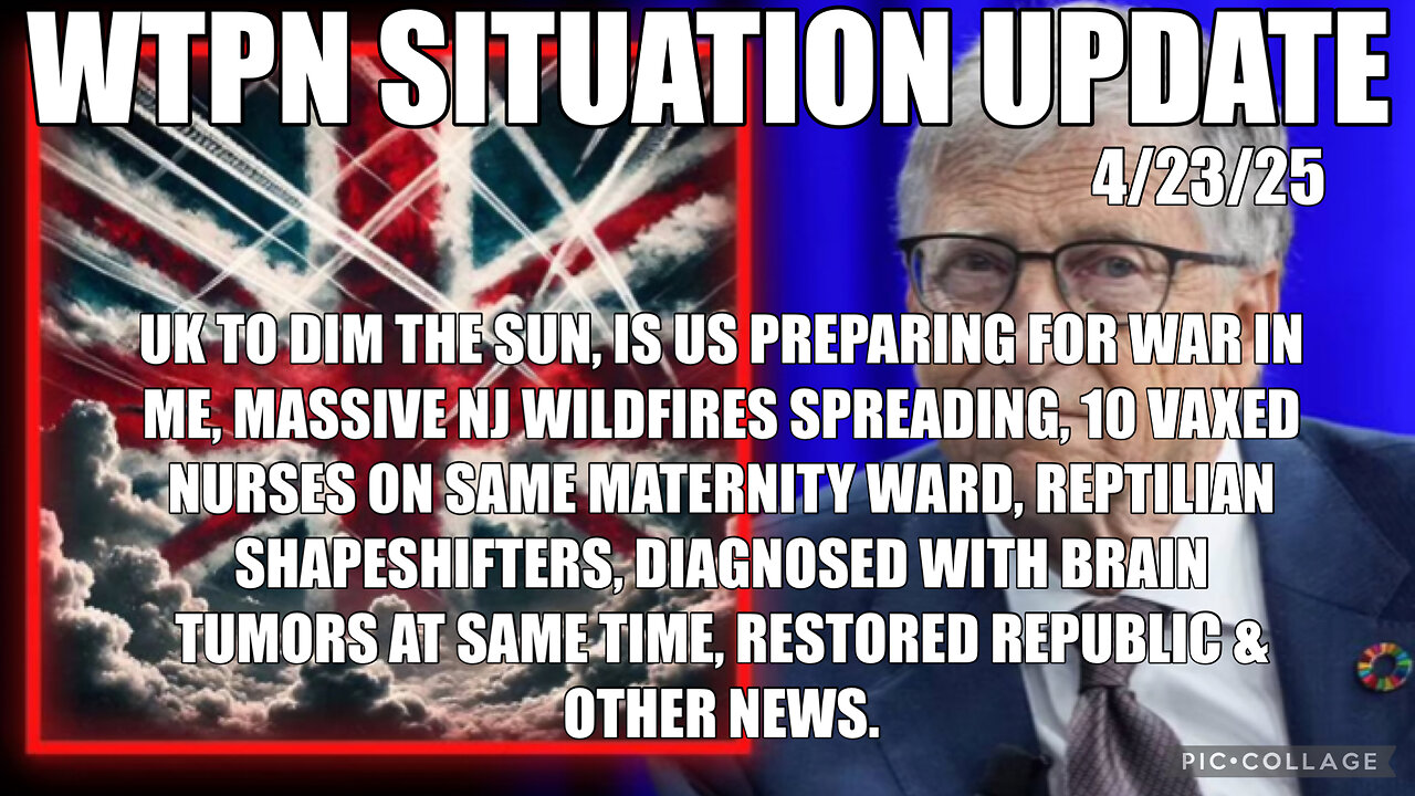 UK DIMMING SUN, NJ WILDFIRES, REPTILIAN SHAPESHIFTERS, COVID CANCERS & MORE.