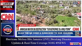 Hurricane Melissa Hits Jamaica LIVE | Breaking Disaster Updates & Real-Time Coverage N18G #NEWS