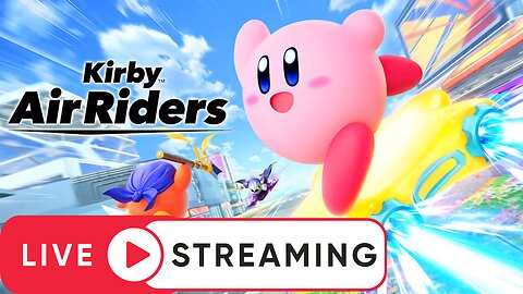 Live Streaming! Kirby Air Riders