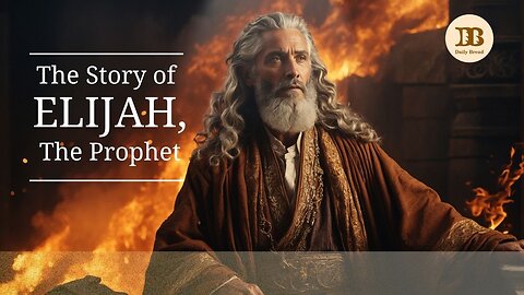 Bible Story of Elijah the Prophet: A Journey of Faith, Miracles, and Divine Intervention |