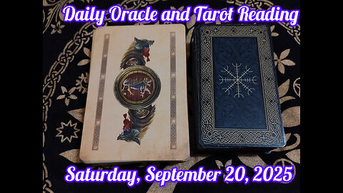 Daily Oracle and Tarot Reading: Saturday, September 20, 2025