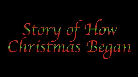 Story of How Christmas Began