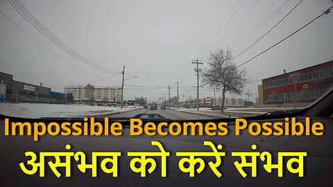 Do You Know How Impossible Becomes Possible ! कैसे असंभव को करें संभव #canada #winnipeg #rawatji