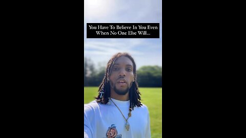 You Have To Believe In You Even When No One Else Will… | Inspiration Is Key
