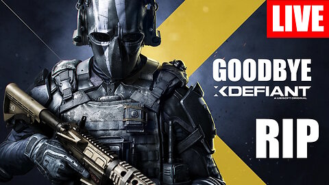 GOODBYE XDEFIANT! | XDefiant Final Weekend | Multistream