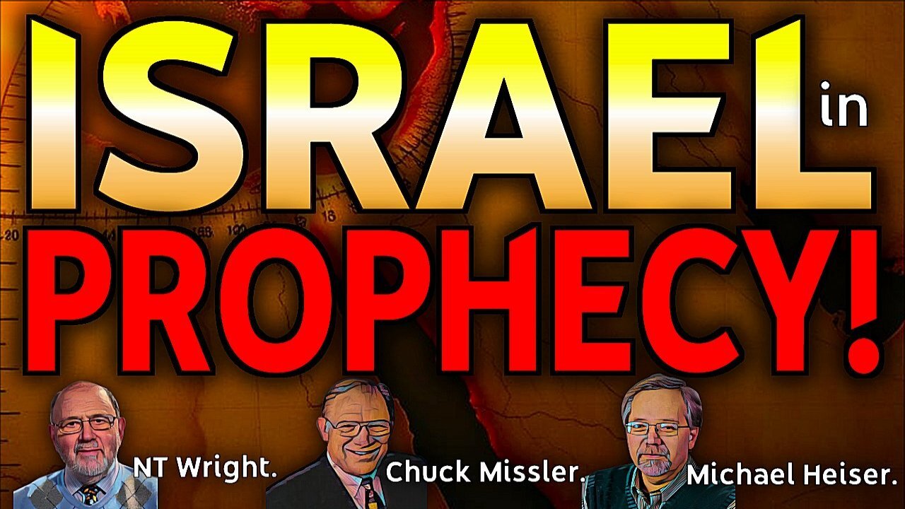 Israel in Prophecy! (Supercuts ft. Mike Heiser, Chuck Missler, and NT Wright.)