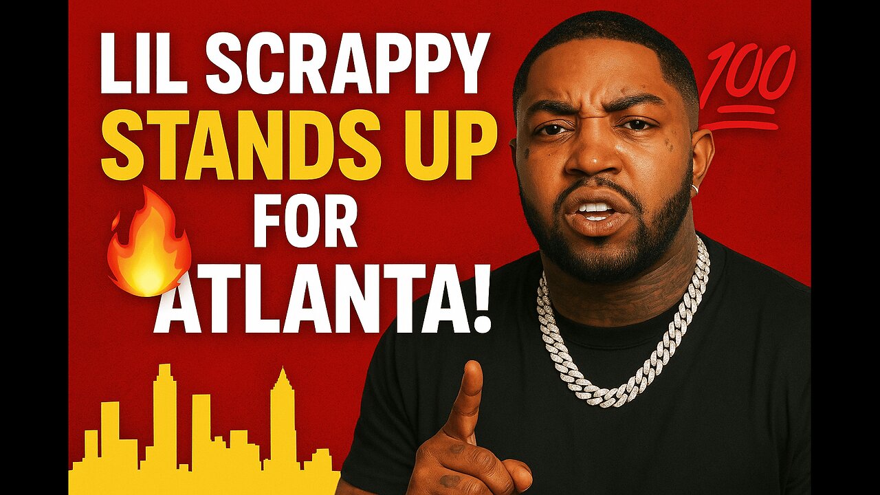 🔥 Lil Scrappy Goes Hard for Atlanta! 🏙️💥