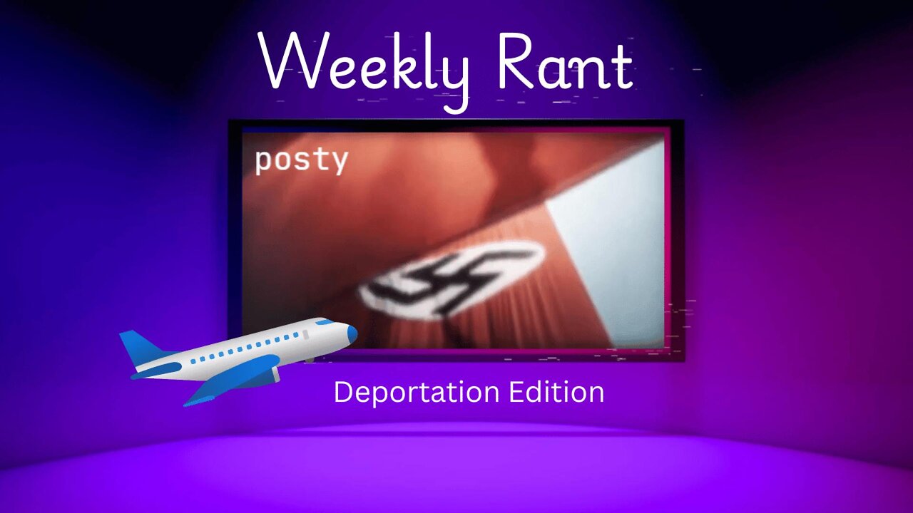 Weekly Rant: Deportation Edition